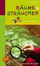 Cover-Bild Naturführer für Kinder: Bäume und Sträucher