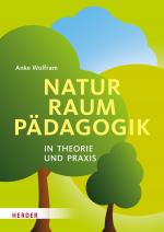 Cover-Bild Naturraumpädagogik in Theorie und Praxis