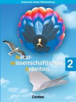 Cover-Bild Naturwissenschaftliches Arbeiten - Realschule Baden-Württemberg / Band 2: 6. Schuljahr - Schülerbuch
