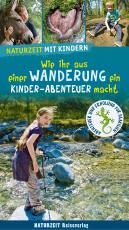 Cover-Bild Naturzeit mit Kindern: Wie ihr aus einer Wanderung ein Kinder-Abenteuer macht