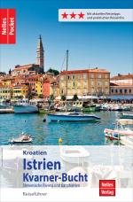 Cover-Bild Nelles Pocket Reiseführer Kroatien - Istrien, Kvarner-Bucht