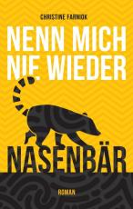 Cover-Bild Nenn mich nie wieder Nasenbär