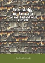 Cover-Bild Netza, Monigg und Sasarscha - Traditionelle Berglandwirtschaft in Gortipohl