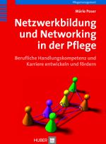 Cover-Bild Netzwerkbildung und Networking in der Pflege