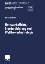Cover-Bild Netzwerkeffekte, Standardisierung und Wettbewerbsstrategie