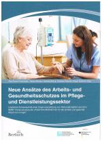 Cover-Bild Neue Ansätze des Arbeits- und Gesundheitsschutzes im Pflege- und Dienstleistungssektor