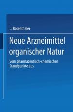 Cover-Bild Neue Arzneimittel organischer Natur.