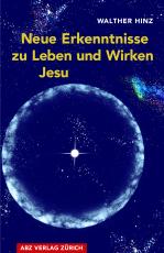Cover-Bild Neue Erkenntnisse zu Leben und Wirken Jesu