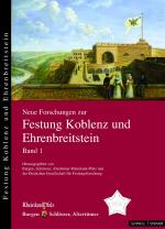 Cover-Bild Neue Forschungen zur Festung Koblenz und Ehrenbreitstein