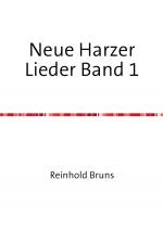 Cover-Bild Neue Harzer Lieder / Neue Harzer Lieder Band 1