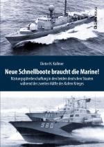 Cover-Bild Neue Schnellboote braucht die Marine!