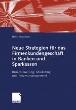 Cover-Bild Neue Strategien für das Firmenkundengeschäft in Banken und Sparkassen