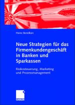 Cover-Bild Neue Strategien für das Firmenkundengeschäft in Banken und Sparkassen