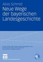 Cover-Bild Neue Wege der bayerischen Landesgeschichte
