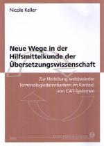 Cover-Bild Neue Wege in der Hilfsmittelkunde der Übersetzungswissenschaft