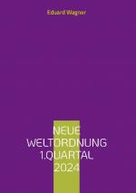 Cover-Bild Neue Weltordnung 1.Quartal 2024