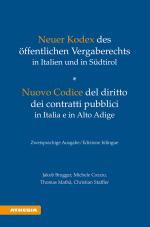 Cover-Bild Neuer Kodex des öffentlichen Vergaberechts in Italien und in Südtirol - Nuovo Codice del diritto dei contratti pubblici in Italia e in Alto Adige