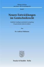 Cover-Bild Neuere Entwicklungen im Gentechnikrecht.