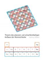 Cover-Bild Neues Atommodell / Theorie des planaren und schachbrettartigen Aufbaus der Atomrechtecke