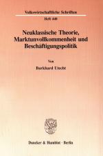 Cover-Bild Neuklassische Theorie, Marktunvollkommenheit und Beschäftigungspolitik.