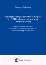 Cover-Bild Neurophysiologische Untersuchungen bei ADHS-Kindern mit und ohne Lernbehinderung