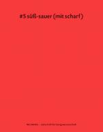 Cover-Bild neuwerk 5: #5 süß-sauer (mit scharf)