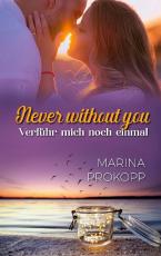 Cover-Bild Never without you - Verführ mich noch einmal