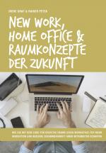 Cover-Bild New Work, Home Office & Raumkonzepte der Zukunft