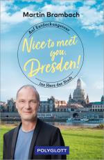 Cover-Bild Nice to meet you, Dresden!