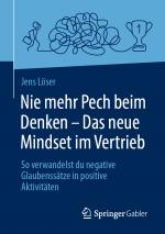 Cover-Bild Nie mehr Pech beim Denken – Das neue Mindset im Vertrieb