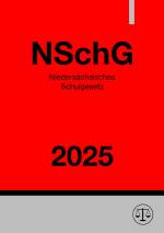 Cover-Bild Niedersächsisches Schulgesetz - NSchG 2025