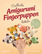 Cover-Bild Niedliche Amigurumi-Fingerpuppen häkeln