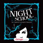 Cover-Bild Night School 1. Du darfst keinem trauen