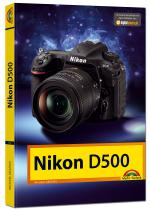 Cover-Bild Nikon D500 - Das Handbuch zur Kamera