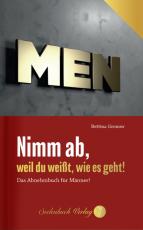 Cover-Bild Nimm ab, weil du weißt, wie es geht!