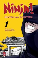 Cover-Bild Ninja! - Hinter den Schatten 1