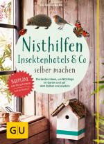 Cover-Bild Nisthilfen, Insektenhotels & Co. selber machen