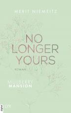 Cover-Bild No Longer Yours - Mulberry Mansion