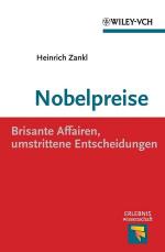 Cover-Bild Nobelpreise: Brisante Affairen, umstrittene Entscheidungen