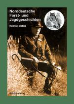Cover-Bild Norddeutsche Forst- und Jagdgeschichten
