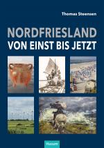 Cover-Bild Nordfriesland – von einst bis jetzt