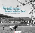 Cover-Bild Nordhessen - Damals auf dem Land