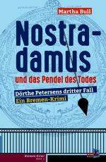 Cover-Bild Nostradamus und das Pendel des Todes