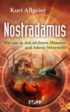 Cover-Bild Nostradamus - Was uns in den nächsten Monaten und Jahren bevorsteht