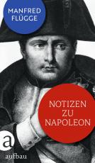 Cover-Bild Notizen zu Napoleon