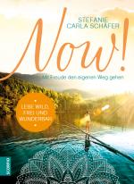 Cover-Bild NOW! Lebe wild, frei und wunderbar