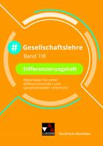 Cover-Bild #Gesellschaftslehre – Nordrhein-Westfalen / #Gesellschaftslehre NRW Differenzierungsheft 7/8