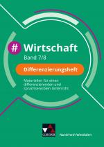 Cover-Bild #Wirtschaft – Nordrhein-Westfalen / #Wirtschaft NRW Differenzierungsheft 7/8