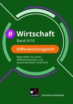 Cover-Bild #Wirtschaft – Nordrhein-Westfalen / #Wirtschaft NRW Differenzierungsheft 9/10