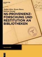 Cover-Bild NS-Provenienzforschung und Restitution an Bibliotheken